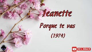 Jeanette - Porque te vas (1974)