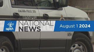 APTN National News August 1, 2024 – Report into the deaths of two Indigenous men released