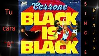 CERRONE- Black is Black (disco version) TU CARA B "en disco vinilo"