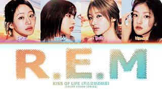 KISS OF LIFE (키스오브라이프) 'R.E.M' (Color Coded Lyrics)