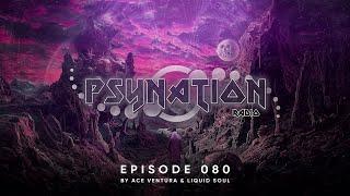 Psy Nation Radio #080 - incl. Kromagon mix [Ace Ventura & Liquid Soul]