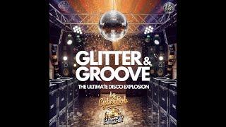 Glitter  Groove  The Ultimate Disco Explosion By Cyberbob