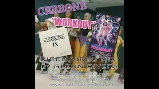 “Workout” by Cerrone – Disco Video Mix by Glenn Rivera