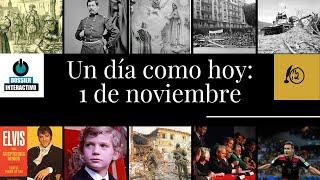 Un día como hoy: 1 de noviembre