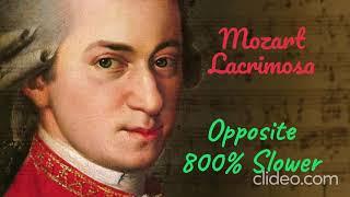 Mozart - Lacrimosa [Opposite 800% Slower]