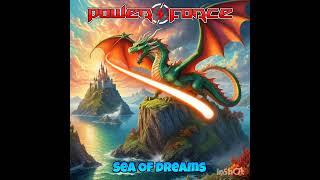 POWER FORCE - Sea Of Dreams -  (Teaser2)