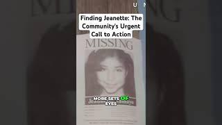 Finding Jeanette: The Community's Urgent Call to Action part 2