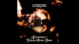 Cerrone - Africanism - Gimme Some Lovin (Symphonic Version) (Official Audio)