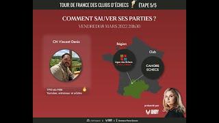 Étape 5 du tour de France des clubs d'échecs   Comment sauver ses parties avec Vincent Denis