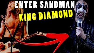 If King Diamond/Mercyful Fate wrote Enter Sandman