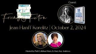 Jean Hanff Korelitz | Friends & Fiction #237  October 2, 2024