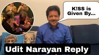 Udit Narayan Reply, Udit Narayan Kiss Girl On Stage, Udit Narayan On Trollers