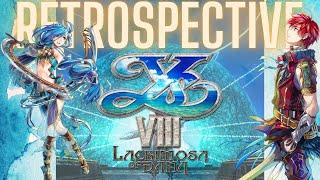 A Lasting Impact - Ys VIII Lacrimosa of Dana Retrospective