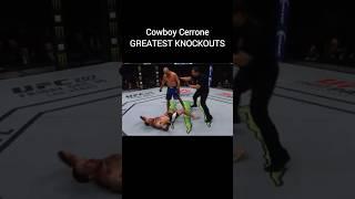 Donald “cowboy” Cerrone GREATEST KNOCKOUTS