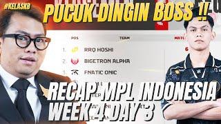 PUCUK DINGIN BOSSSSSSSSS !!! RECAP MPL INDONESIA WEEK 4 DAY 3 !! #kelaskb