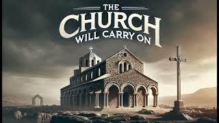 The Church will carry on SOUTHERN GOSPEL HARD ROCK Playlist