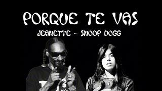 karaoke Porque te vas al estilo de Jeanette & Snoop Dogg