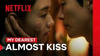 Namkoong Min and Ahn Eun-jin Share an Almost Kiss | My Dearest | Netflix Philippines