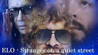 ELO - Stranger on a quiet street (mix 2024)