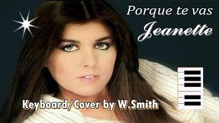 Porque te vas (Jeanette) v976 - Keyboard/Cover - @WaldineiSmith