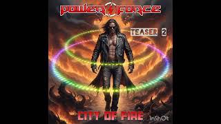 POWER FORCE - CITY OF FIRE (TEASER 2)