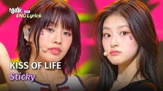 KISS OF LIFE (키스오브라이프) - Sticky [Lyrics] | KBS WORLD TV 240719