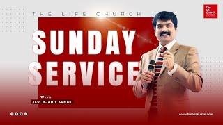 The Life Church, HYD | Sunday Morning Service | Message By Bro. M. Anil Kumar | 03.11.24 |