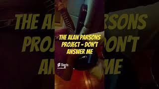 The Alan Parsons Project - Don’t Answer Me