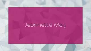 Jeannette May - appearance