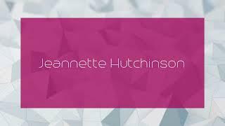 Jeannette Hutchinson - appearance