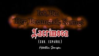 Lacrimosa   Ich Bin Der Brennende Komet (Sub.  Español y Aleman)