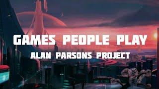 Games People Play - Alan Parsons Project (Lyrics)