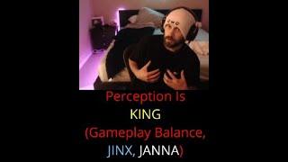 August - Perception Is KING (Gameplay Balance, JINX, JANNA)