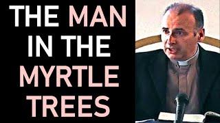 The Man in the Myrtle Trees - Kenneth Stewart Sermon