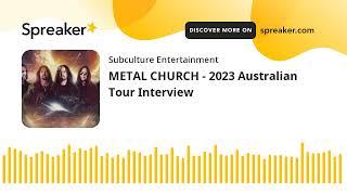 METAL CHURCH - 2023 Australian Tour Interview