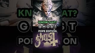 GHOST - POPE EDITION | Did You Know? #ghostband #metal #music