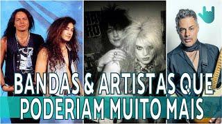 BANDAS E ARTISTAS QUE PODERIAM MUITO MAIS | RESENHANDO #95