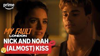 Noah Teases Nick | My Fault: London | Prime Video