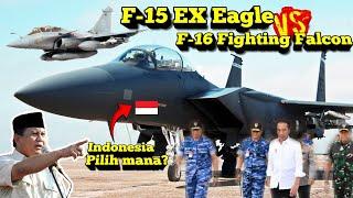 INDONESIA GERAK CEPAT!! F-15 EX vs F-16 Fighting Falcon, Pilih yang Mana?