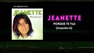 Jeanette - Por Que Te Vas [Acapella IA] *NO STUDIO*