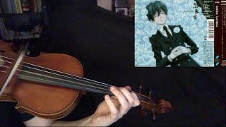 Lacrimosa by Kalafina - Black Butler Ending 2 Full - Violin Cover