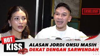 Jordi Onsu Ungkap Alasan Masih Dekat dengan Sarwendah | Hot Kiss