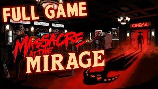 Massacre At The Mirage - Gameplay Walkthrough (FULL GAME)