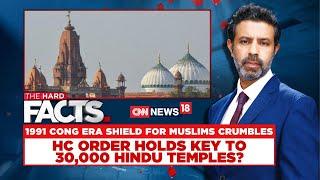 1991 Cong Era Shield For Muslims Crumbles: HC Order Holds Key To 30,000 Hindu Temples? Live | N18L