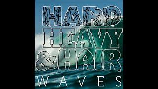 TRAILER: “Waves” - Episode 470 - The Hard, Heavy & Hair Show with Pariah Burke