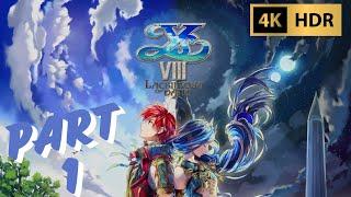 Ys Lacrimosa of Dana Live Gameplay walkthrough part 1(4K HDR)