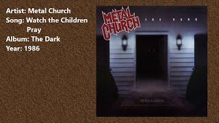 Metal Church - Watch the Children Pray