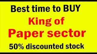 Buy Now | King of PAPER sector | Every year Double return | Best stock for long-term invest