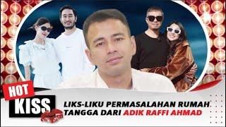 Lika-liku Permasalahan Rumah Tangga dari Adik Raffi Ahmad | Hot Kiss