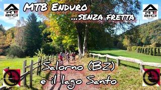 Salorno (BZ) la sua cascata e il Lago Santo in #mtb #artebici #endurosenzafretta